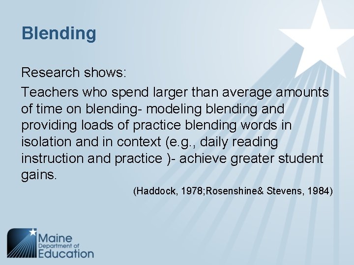 Blending Research shows: Teachers who spend larger than average amounts of time on blending-