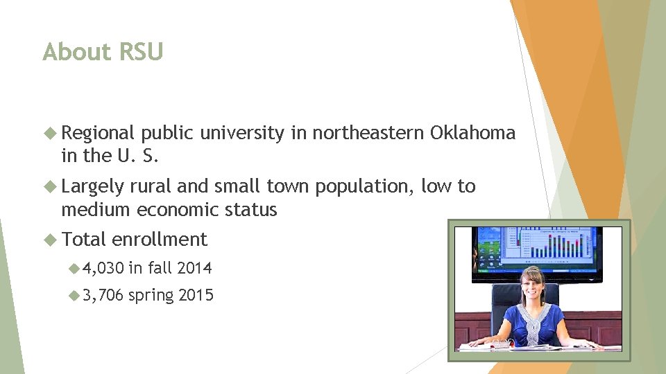 About RSU Regional public university in northeastern Oklahoma in the U. S. Largely rural