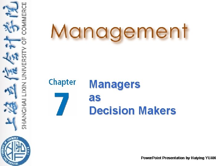 Managers as Decision Makers Power. Point Presentation by Haiying YUAN 