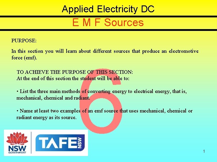 Applied Electricity DC E M F Sources PURPOSE