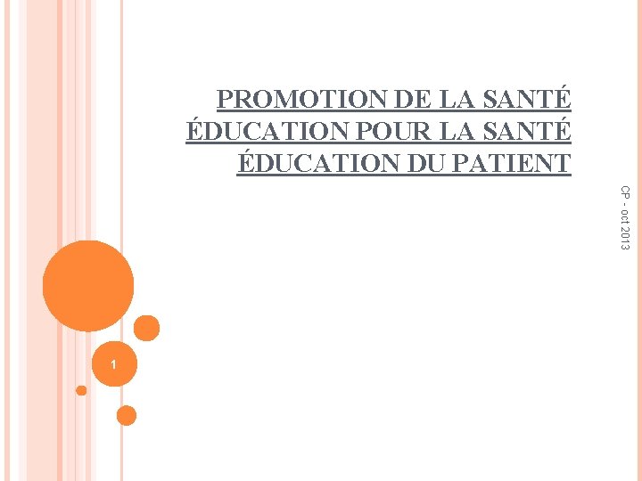 PROMOTION DE LA SANTÉ ÉDUCATION POUR LA SANTÉ ÉDUCATION DU PATIENT CP - oct