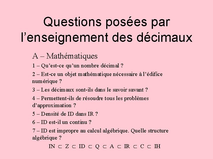 Questions posées par l’enseignement des décimaux A – Mathématiques 1 – Qu’est-ce qu’un nombre