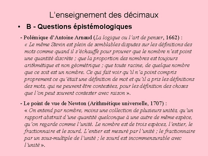 L’enseignement des décimaux • B - Questions épistémologiques - Polémique d’Antoine Arnaud (La logique