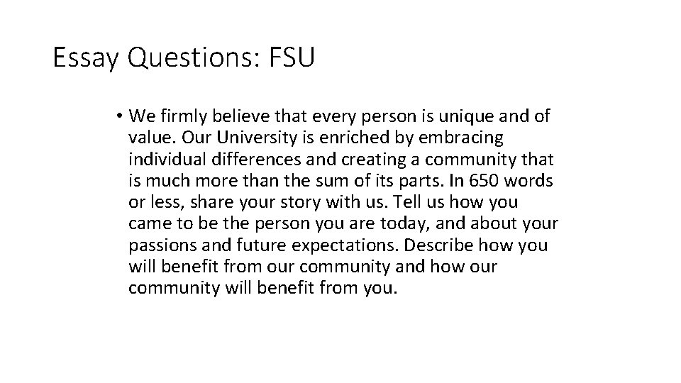 Essay Questions: FSU • We firmly believe that every person is unique and of Essay Questions: FSU • We firmly believe that every person is unique and of