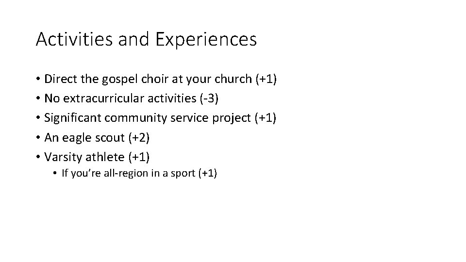 Activities and Experiences • Direct the gospel choir at your church (+1) • No Activities and Experiences • Direct the gospel choir at your church (+1) • No
