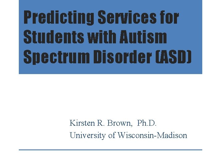 Predicting Services for Students with Autism Spectrum Disorder
