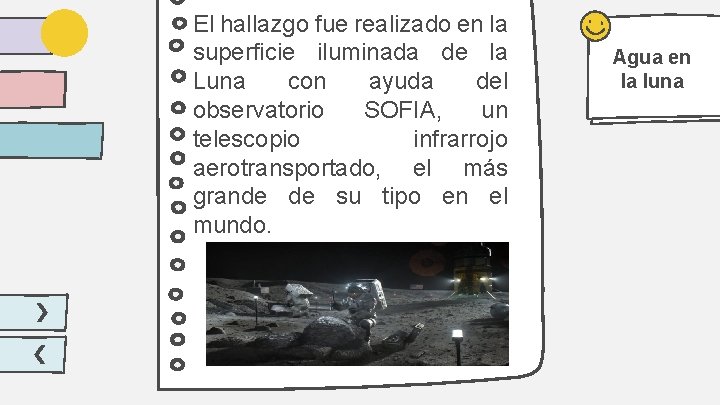 El hallazgo fue realizado en la superficie iluminada de la Luna con ayuda del El hallazgo fue realizado en la superficie iluminada de la Luna con ayuda del