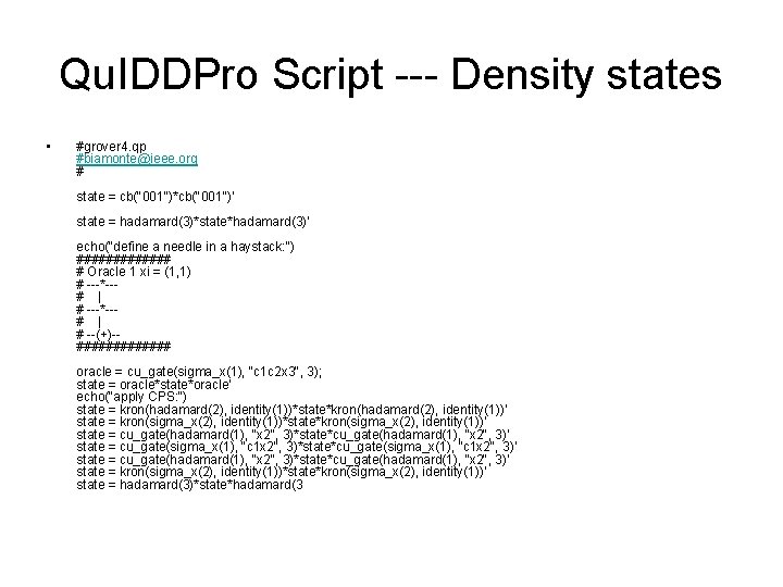 Qu. IDDPro Script --- Density states • #grover 4. qp #biamonte@ieee. org # state