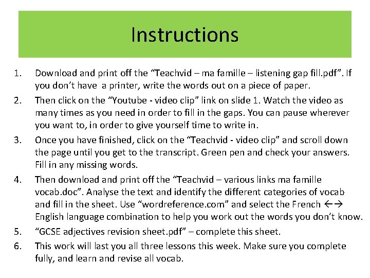 Instructions 1. 2. 3. 4. 5. 6. Download and print off the “Teachvid –