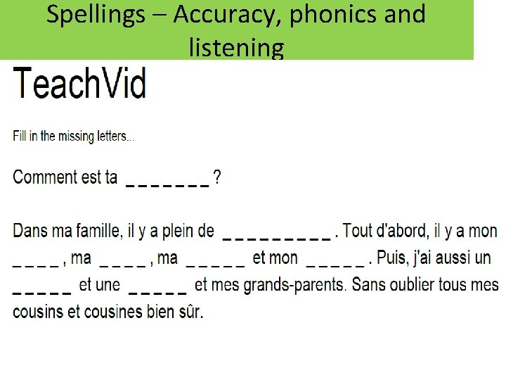 Spellings – Accuracy, phonics and listening 