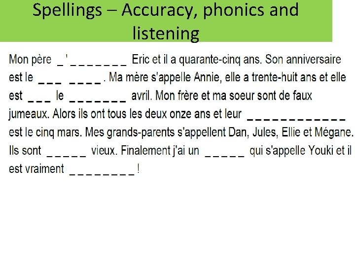 Spellings – Accuracy, phonics and listening 