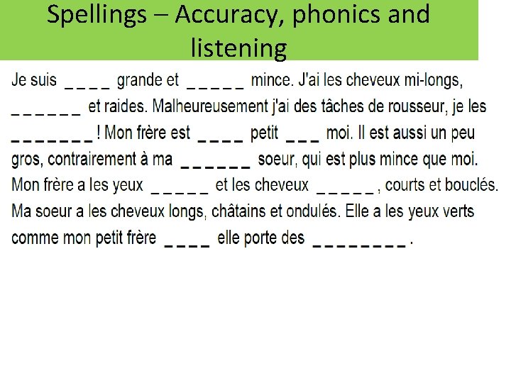 Spellings – Accuracy, phonics and listening 