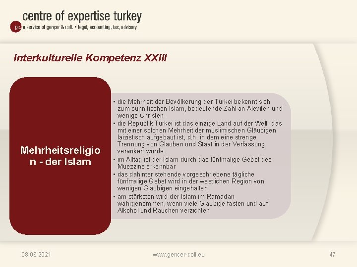 Interkulturelle Kompetenz XXIII Mehrheitsreligio n - der Islam 08. 06. 2021 • die Mehrheit