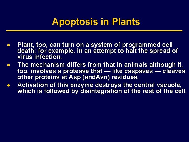 Apoptosis in Plants · · · Plant, too, can turn on a system of