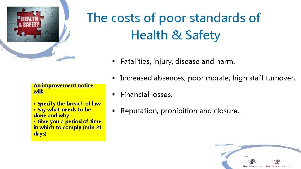 The costs of poor standards of Health & Safety § Fatalities, injury, disease and