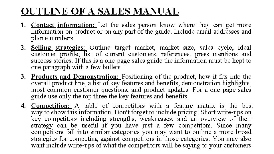 OUTLINE OF A SALES MANUAL 1. Contact information: Let the sales person know where OUTLINE OF A SALES MANUAL 1. Contact information: Let the sales person know where