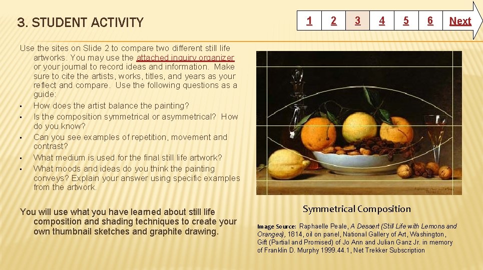 3. STUDENT ACTIVITY 1 2 3 4 5 6 Next Use the sites on