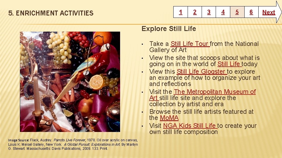 1 5. ENRICHMENT ACTIVITIES 2 3 4 5 6 Explore Still Life • •