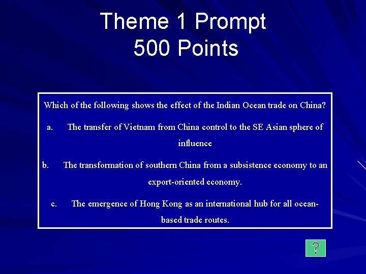 Theme 1 Prompt 500 Points Which of the following shows the effect of the