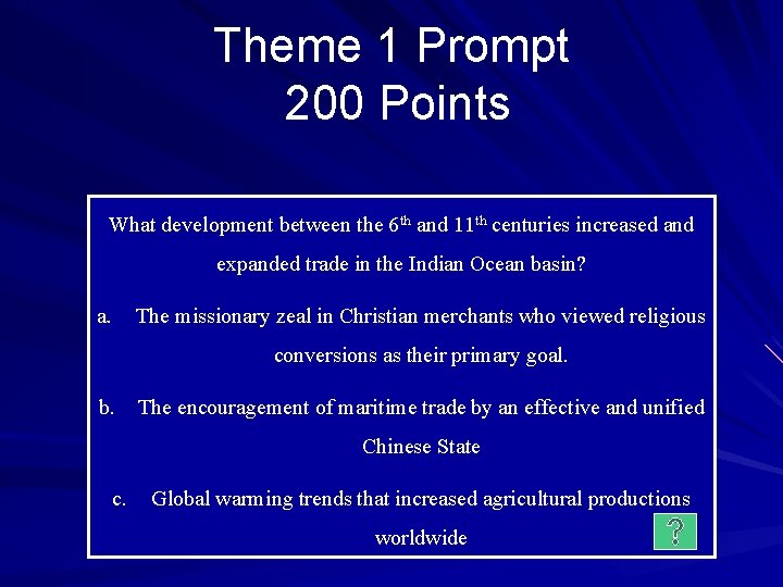 Theme 1 Prompt 200 Points What development between the 6 th and 11 th