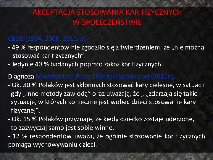 AKCEPTACJA STOSOWANIA KAR FIZYCZNYCH W SPOŁECZEŃSTWIE CBOS (1994, 2008, 2012 r. ): - 49