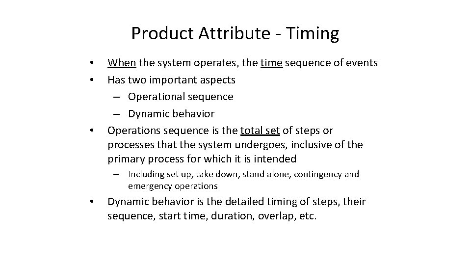 Product Attribute - Timing • • • When the system operates, the time sequence