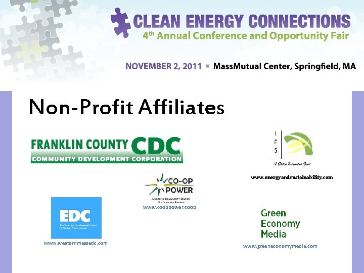 Non-Profit Affiliates www. energyandsustainability. com www. cooppower. coop www. westernmassedc. com www. greeneconomymedia. com