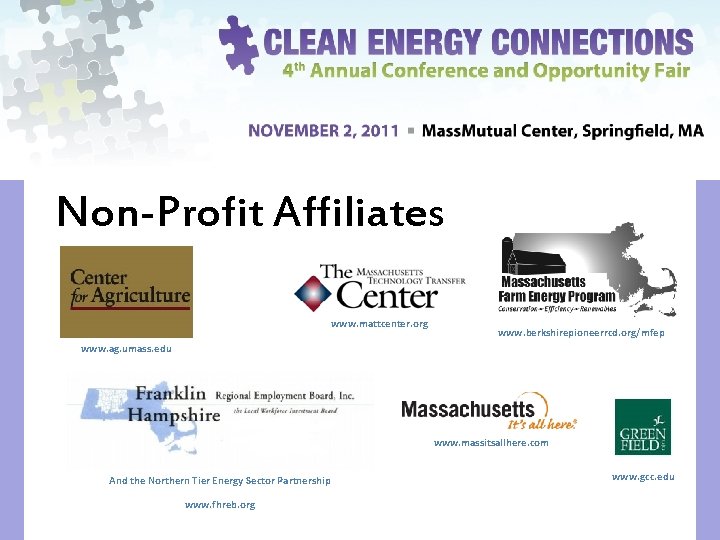 Non-Profit Affiliates www. mattcenter. org www. berkshirepioneerrcd. org/mfep www. ag. umass. edu www. massitsallhere.