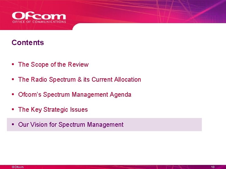 Contents • The Scope of the Review • The Radio Spectrum & its Current Contents • The Scope of the Review • The Radio Spectrum & its Current