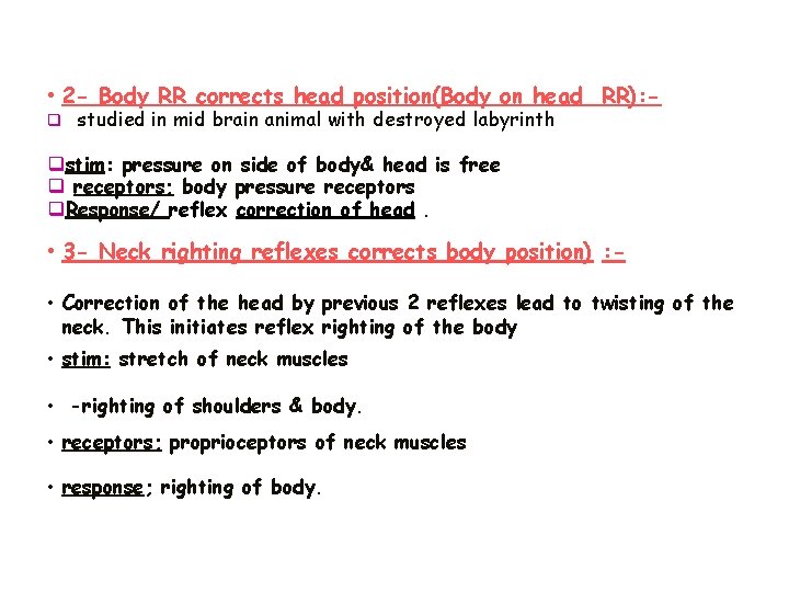  • 2 - Body RR corrects head position(Body on head RR): q studied