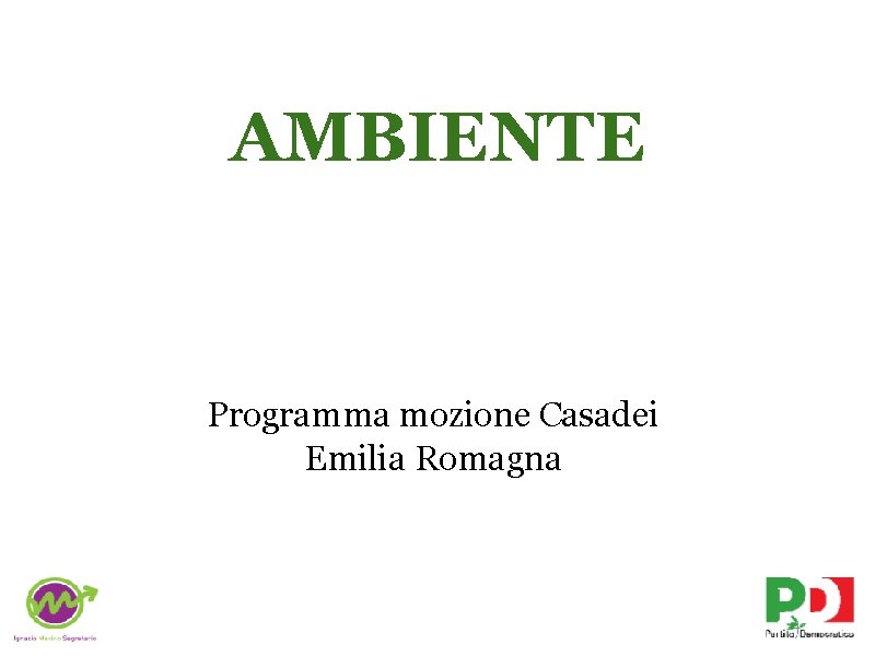 AMBIENTE Programma mozione Casadei Emilia Romagna 