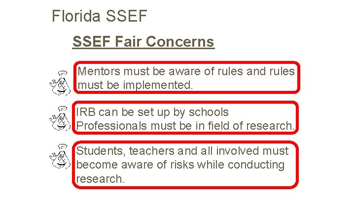 Florida SSEF Fair Concerns Mentors must be aware of rules and rules must be