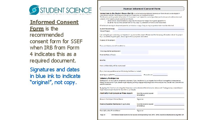 Informed Consent Form is the recommended consent form for SSEF when IRB from Form