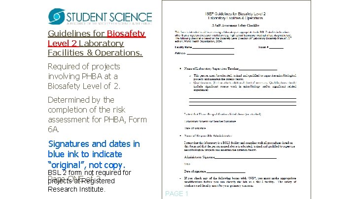 Guidelines for Biosafety Level 2 Laboratory Facilities & Operations. Required of projects involving PHBA