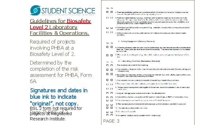 Guidelines for Biosafety Level 2 Laboratory Facilities & Operations. Required of projects involving PHBA
