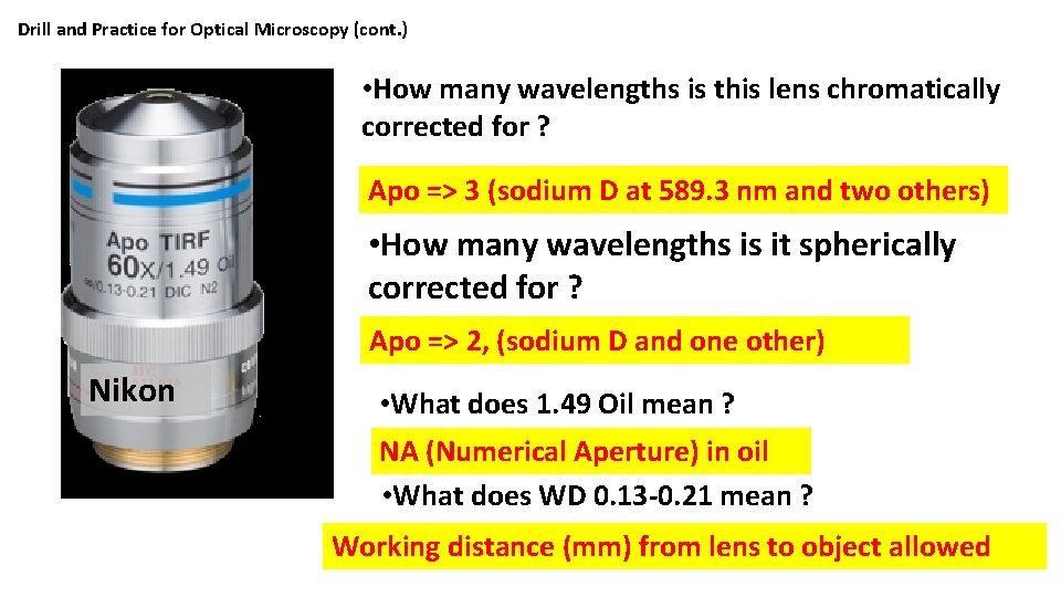 Drill and Practice for Optical Microscopy (cont. ) • How many wavelengths is this