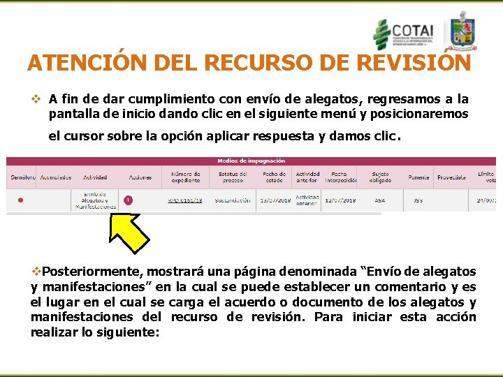 ATENCIÓN DEL RECURSO DE REVISIÓN v A fin de dar cumplimiento con envío de