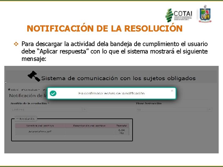 NOTIFICACIÓN DE LA RESOLUCIÓN v Para descargar la actividad dela bandeja de cumplimiento el