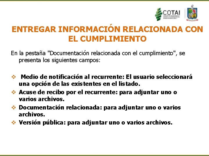 ENTREGAR INFORMACIÓN RELACIONADA CON EL CUMPLIMIENTO En la pestaña "Documentación relacionada con el cumplimiento",