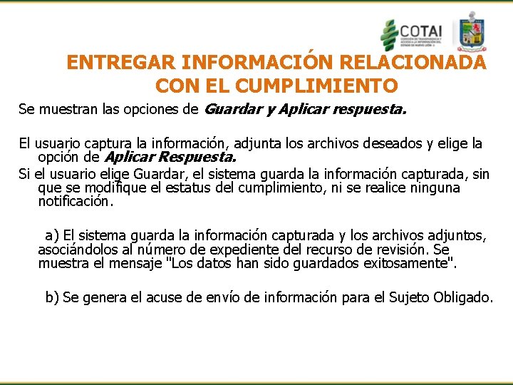 ENTREGAR INFORMACIÓN RELACIONADA CON EL CUMPLIMIENTO Se muestran las opciones de Guardar y Aplicar