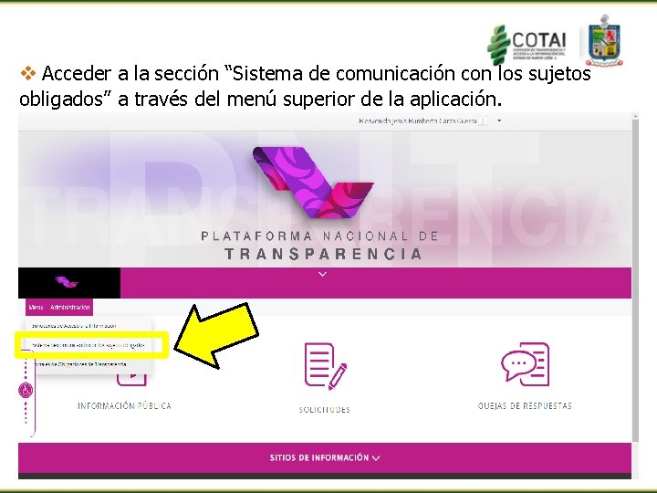 v Acceder a la sección “Sistema de comunicación con los sujetos obligados” a través