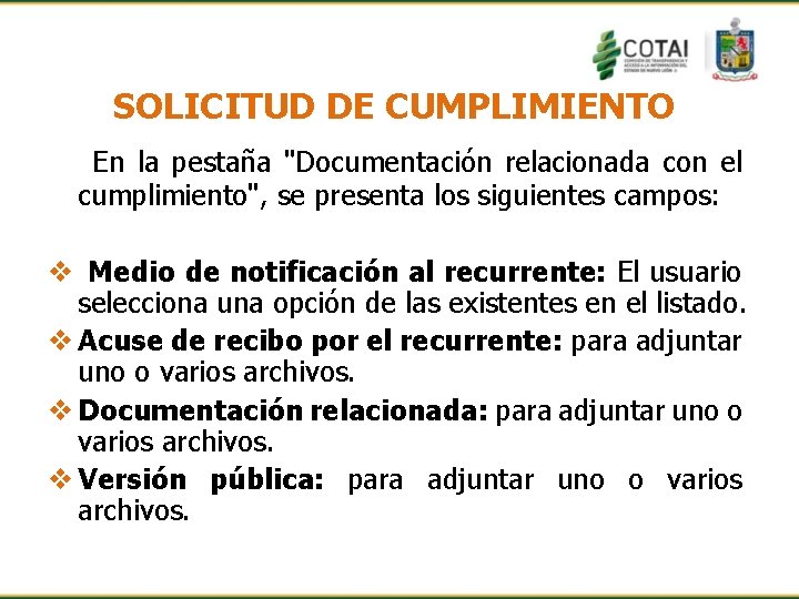 SOLICITUD DE CUMPLIMIENTO En la pestaña "Documentación relacionada con el cumplimiento", se presenta los