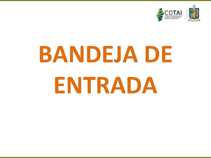 BANDEJA DE ENTRADA 