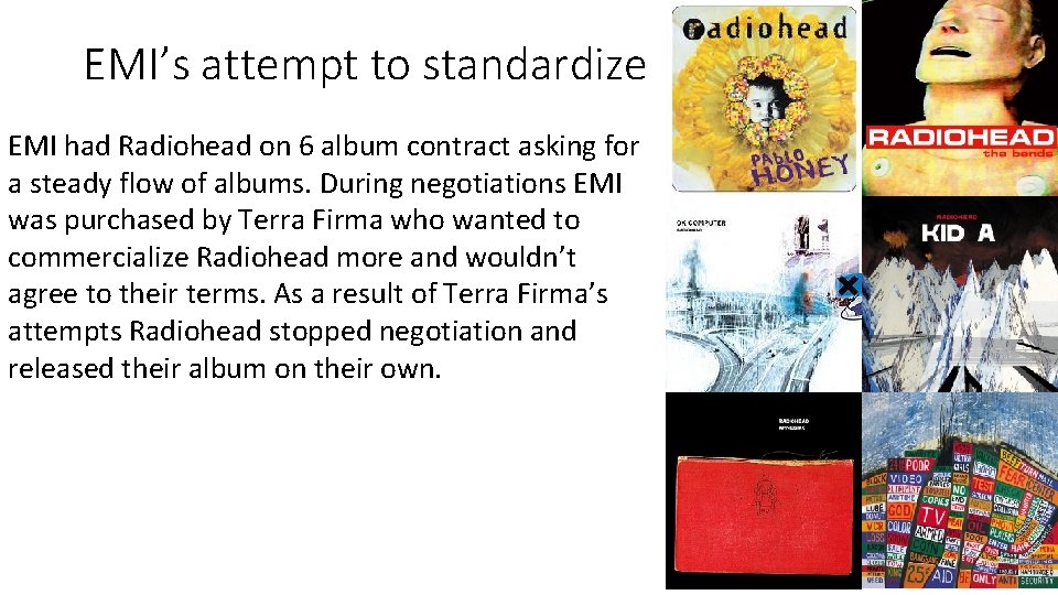 EMI’s attempt to standardize EMI had Radiohead on 6 album contract asking for a