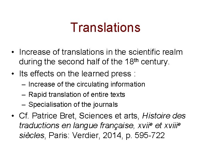 Translations • Increase of translations in the scientific realm during the second half of