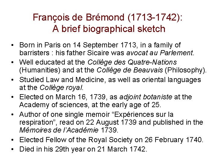 François de Brémond (1713 -1742): A brief biographical sketch • Born in Paris on