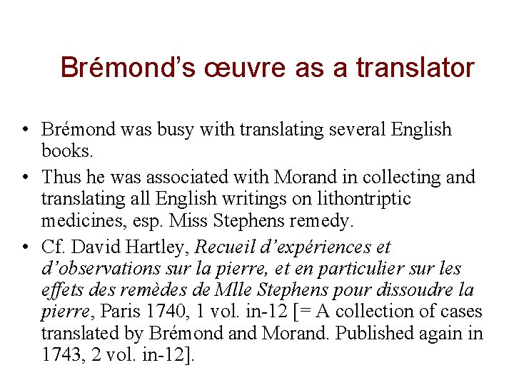 Brémond’s œuvre as a translator • Brémond was busy with translating several English books.