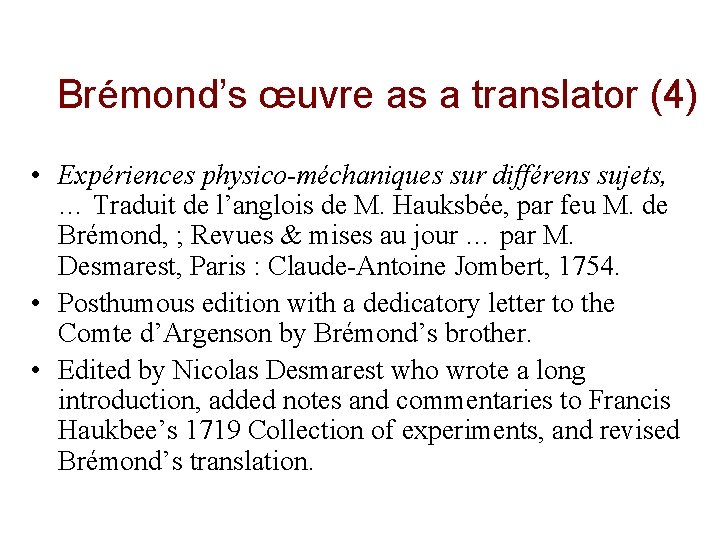 Brémond’s œuvre as a translator (4) • Expériences physico-méchaniques sur différens sujets, … Traduit