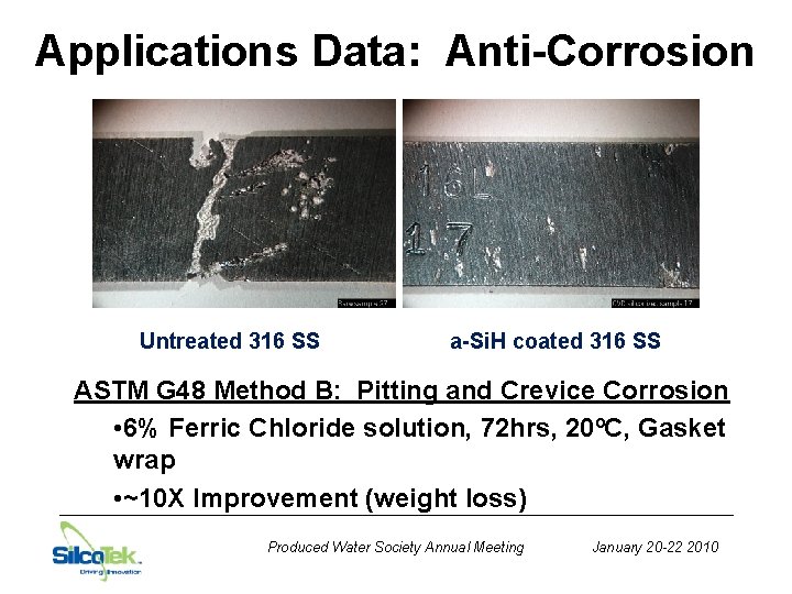 Applications Data: Anti-Corrosion Untreated 316 SS a-Si. H coated 316 SS ASTM G 48