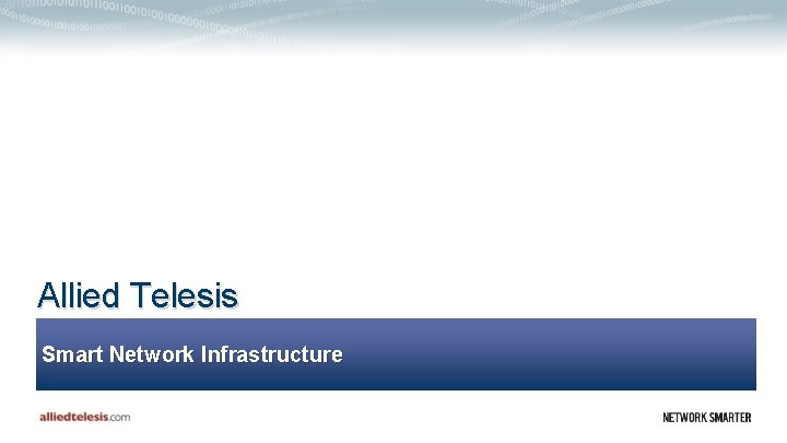 Allied Telesis Smart Network Infrastructure 